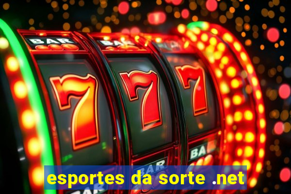 esportes da sorte .net